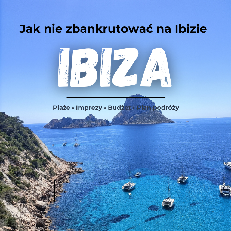 Ibiza - jak nie zbankrutować na Ibizie